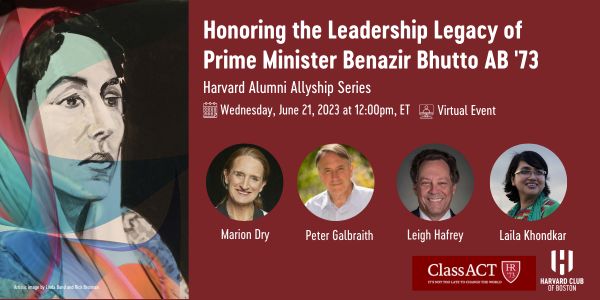 Honouring the Leadership Legacy of Prime Minister Benazir Bhutto AB '73